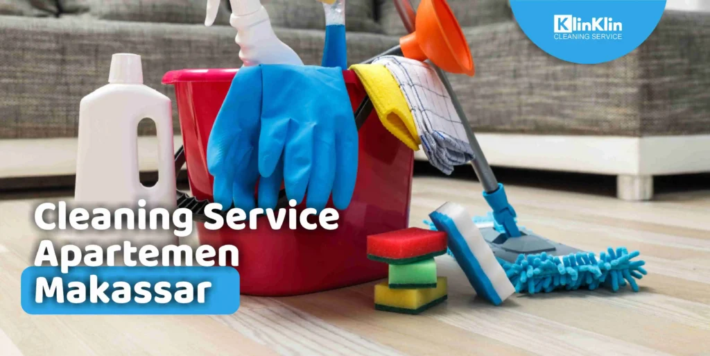 Cleaning Service Apartemen Makassar