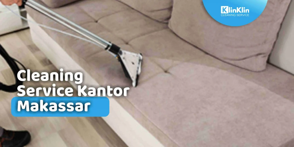 Cleaning Service Kantor Makassar