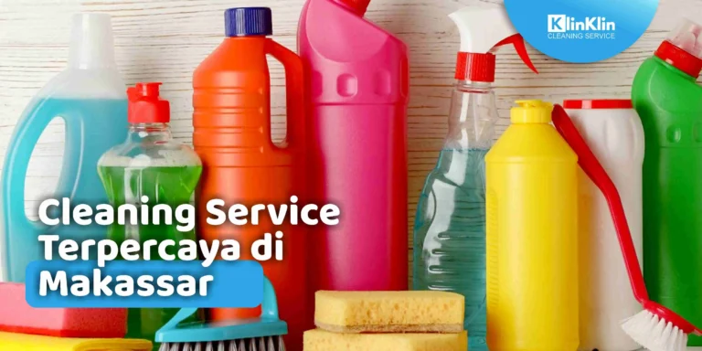 Cleaning Service Terpercaya di Makassar