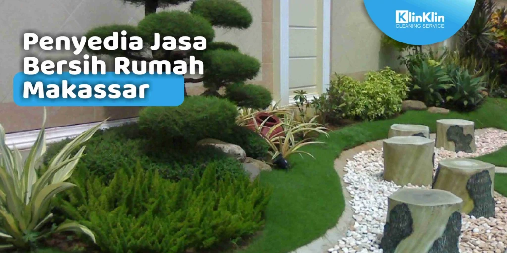 Penyedia Jasa Bersih Rumah Makassar