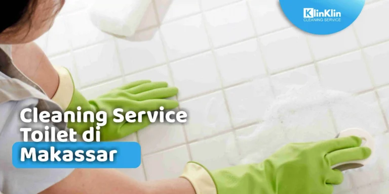 Cleaning Service Toilet di Makassar