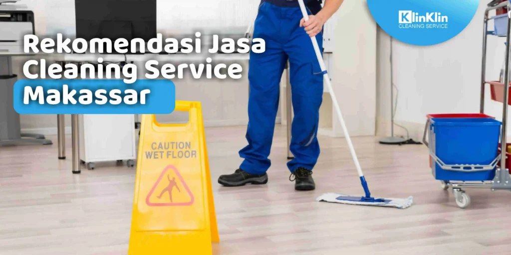 Jasa Cleaning Service Makassar