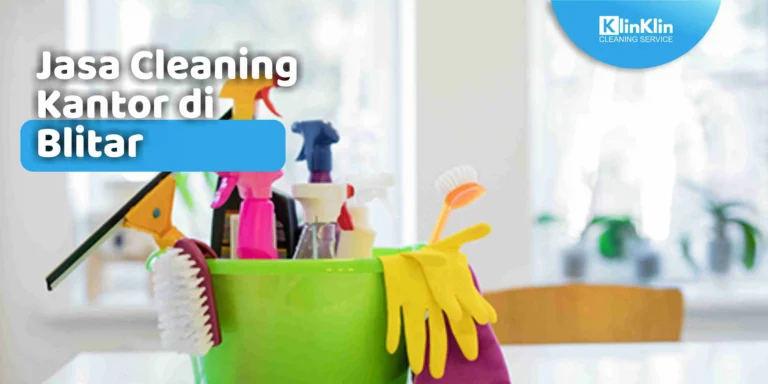 Jasa Cleaning Kantor di Blitar