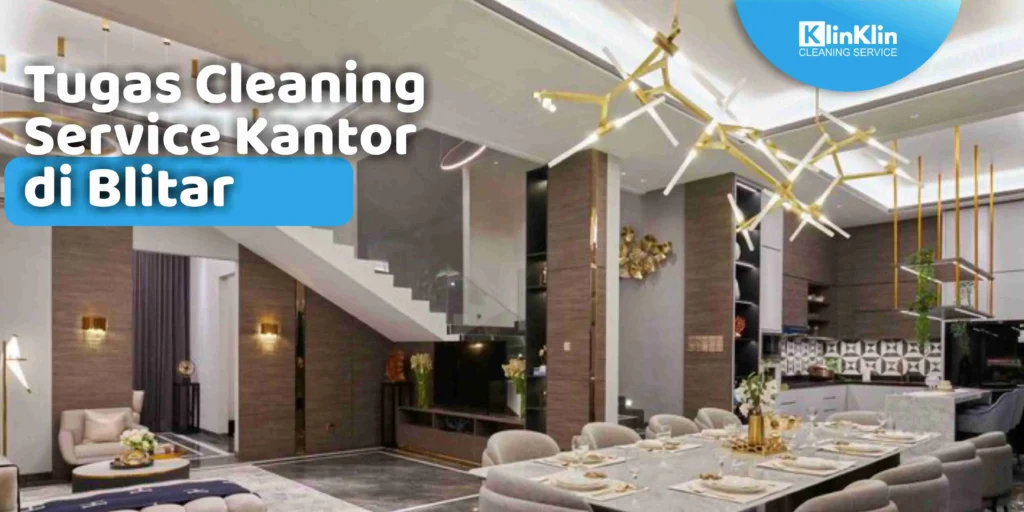 Tugas Cleaning Service Kantor di Blitar