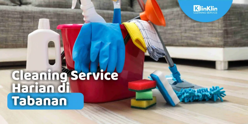 Cleaning Service Harian di Tabanan