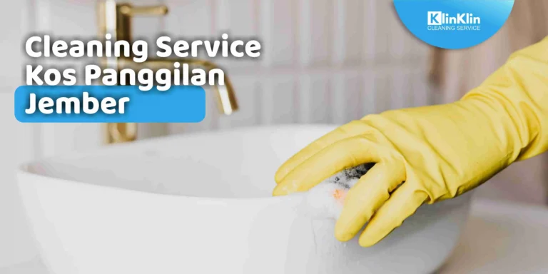 Cleaning Service Kos Panggilan Jembaer