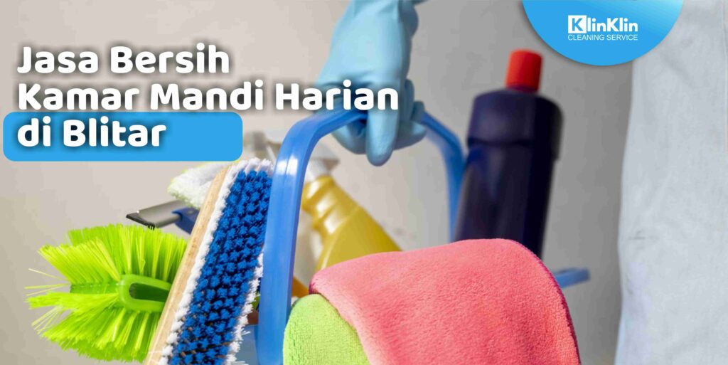 Jasa Bersih Kamar Mandi Harian di Blitar