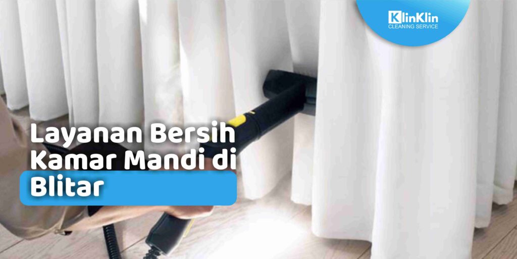 Layanan Bersih Kamar Mandi di Blitar