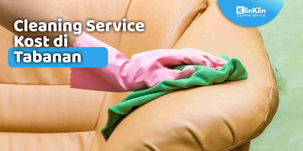 Cleaning Service Kost di Tabanan