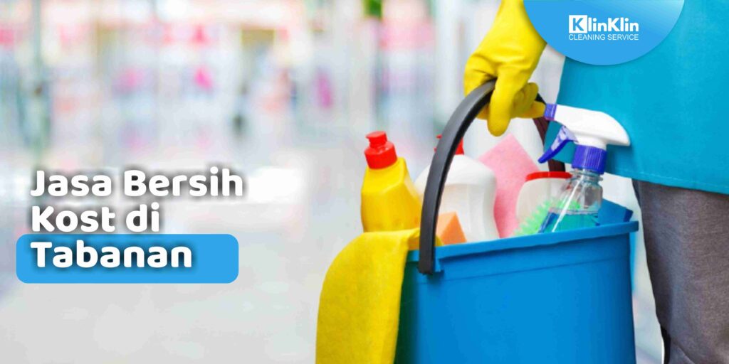 Jasa Bersih Kost di Tabanan