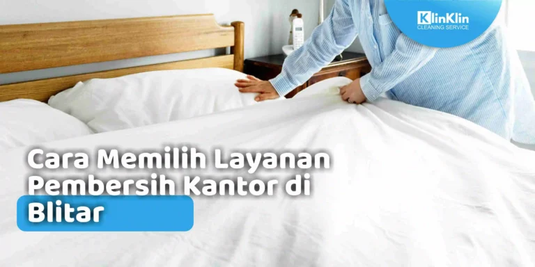 Layanan Pembersih Kantor di Blitar