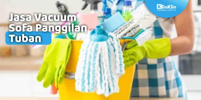 Jasa Vacuum Sofa Panggilan Tuban