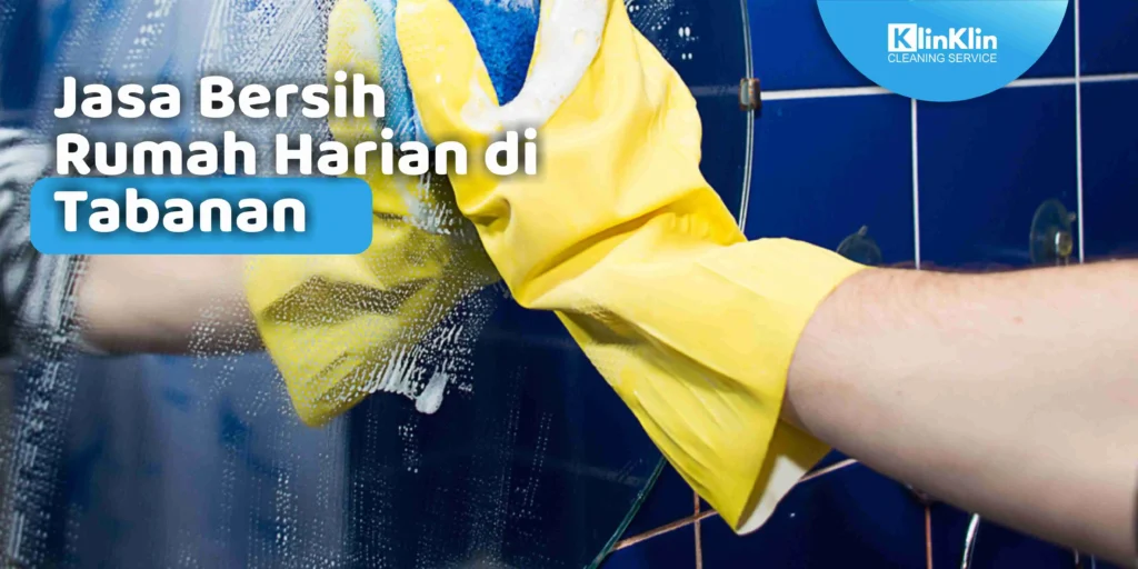 Jasa Bersih Rumah Harian di Tabanan