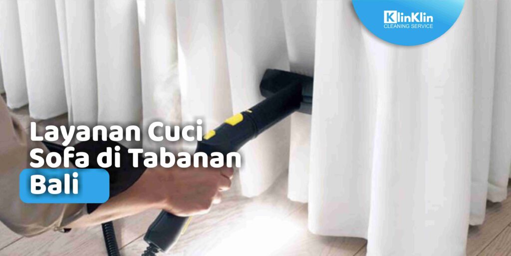 Layanan Cuci Sofa di Tabanan Bali