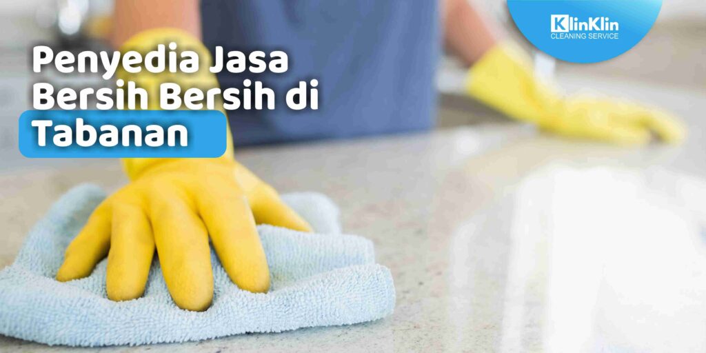 Penyedia Jasa Bersih Bersih di Tabanan