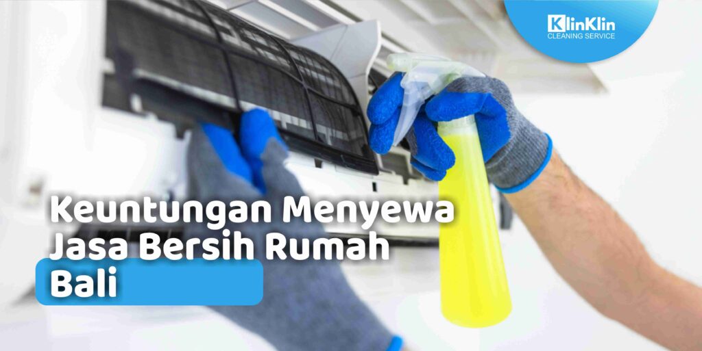 Jasa Bersih Rumah Bali