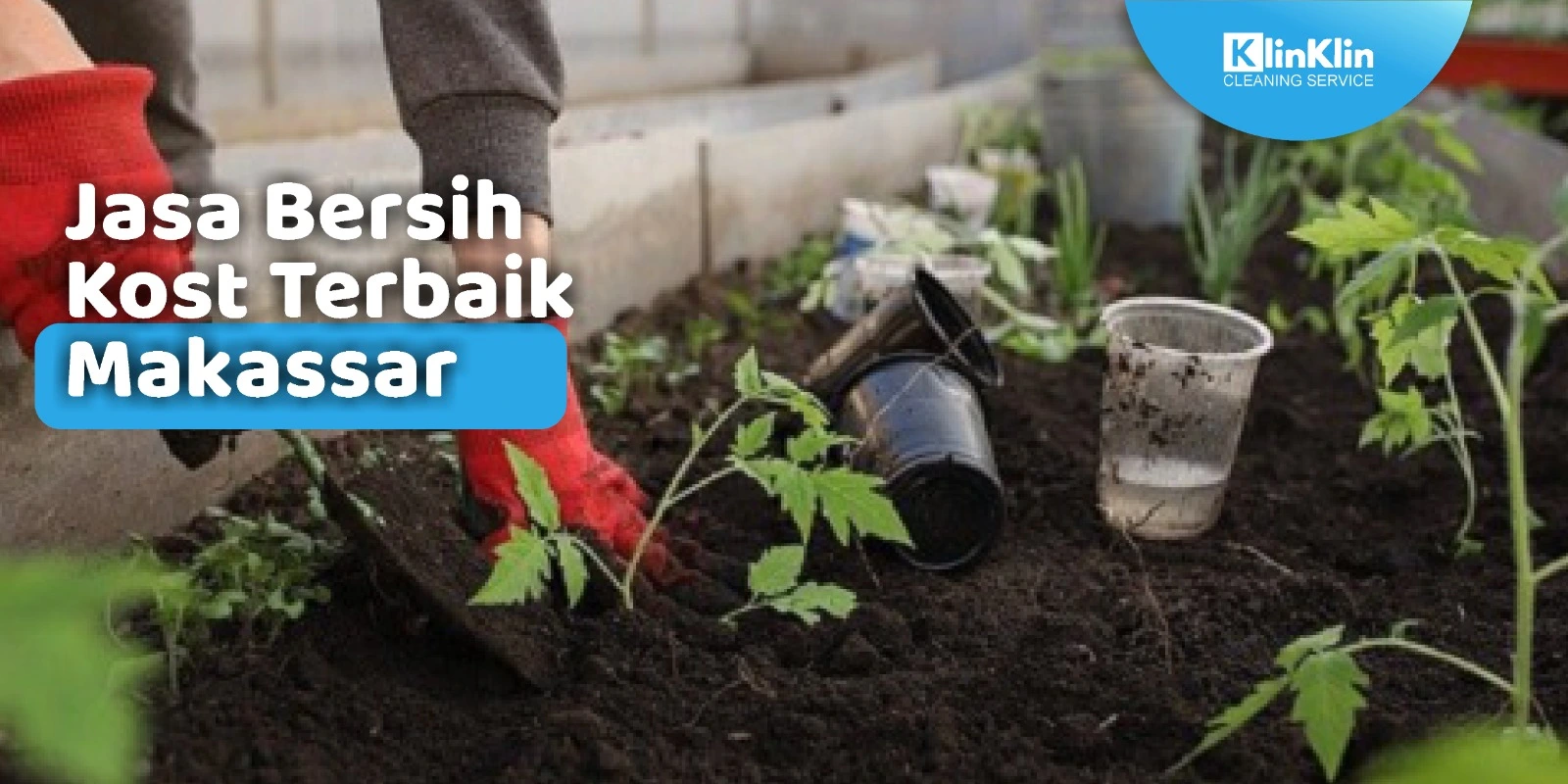 Jasa Bersih Kost Terbaik Makassar