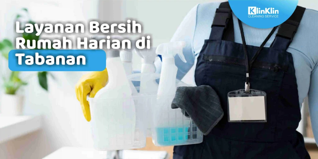Layanan Bersih Rumah Harian di Tabanan