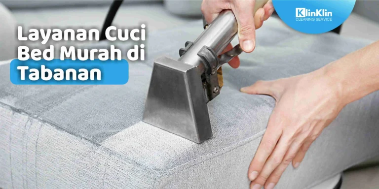 Layanan Cuci Bed Murah di Tabanan