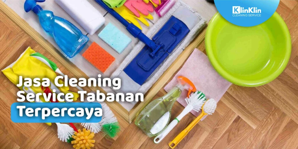 Jasa Cleaning Service Tabanan Terpercaya