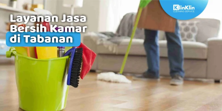Layanan Jasa Bersih Kamar di Tabanan