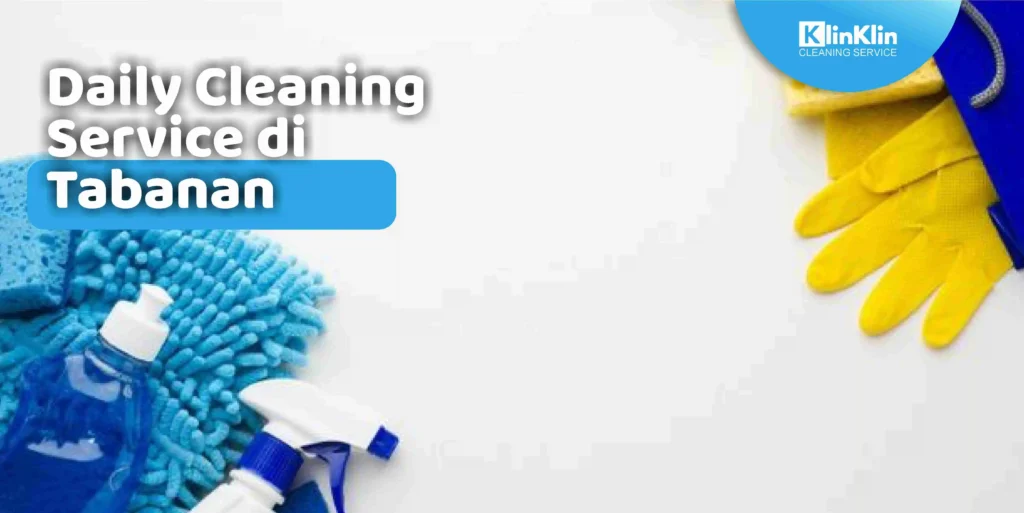 Daily Cleaning Service di Tabanan