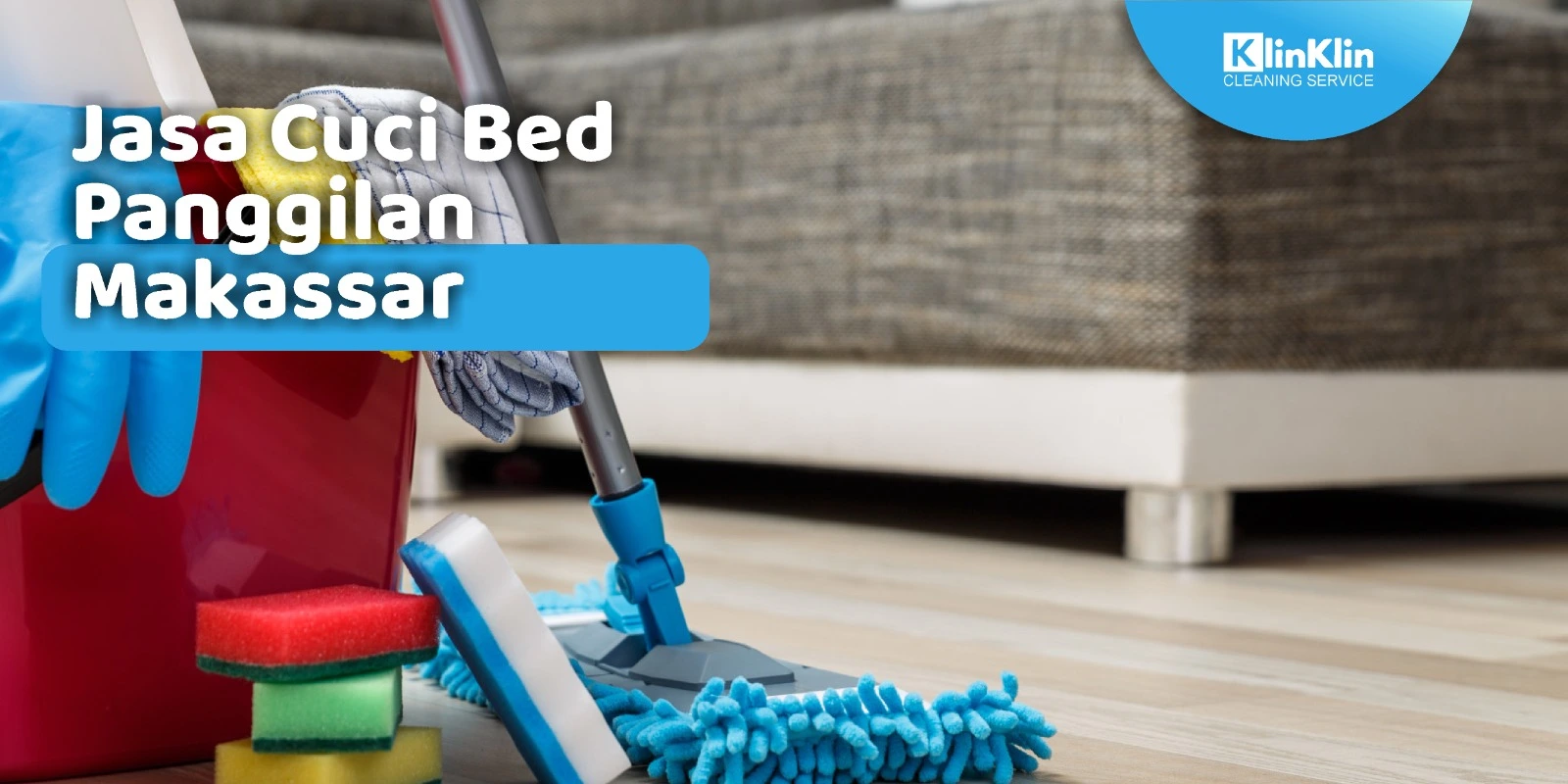 Jasa Cuci Bed Panggilan Makassar