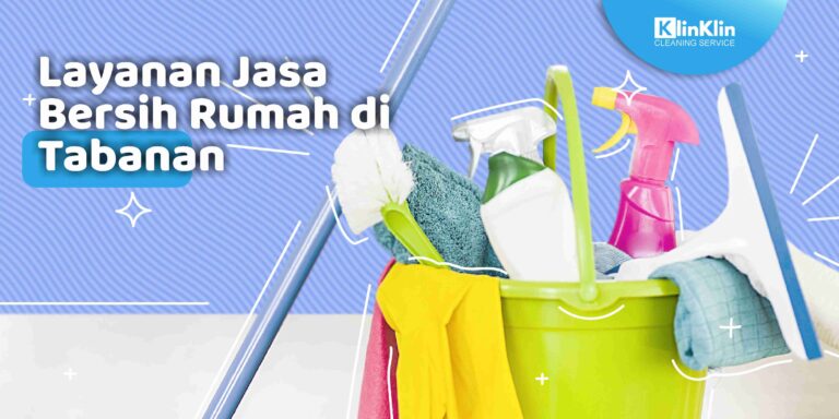 Layanan Jasa Bersih Rumah Tabanan