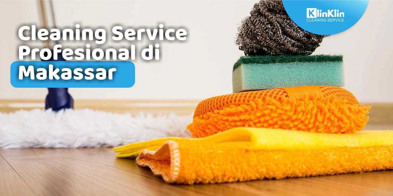 Cleaning Service Profesional di Makassar