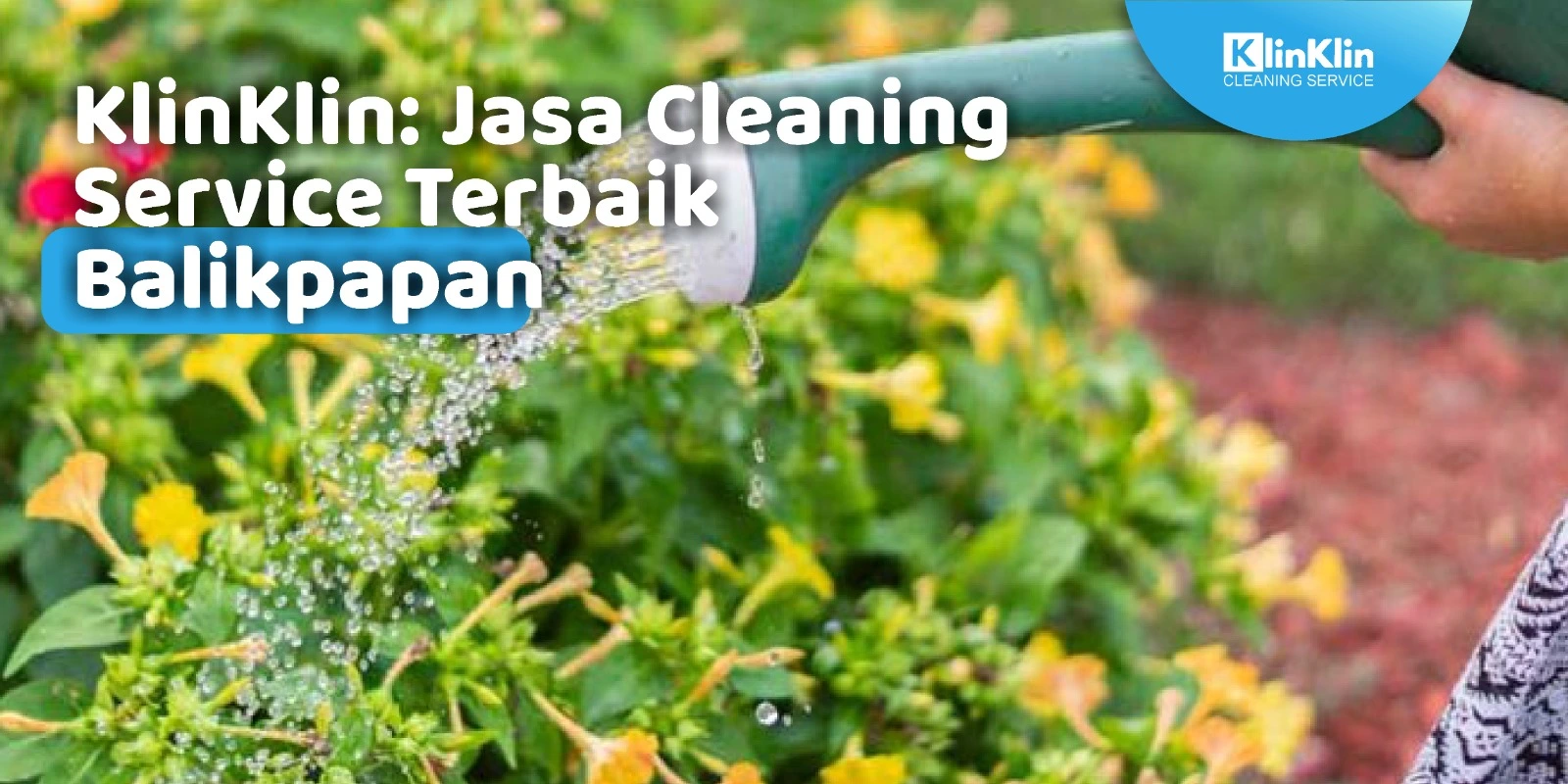 KlinKlin: Jasa Cleaning Service Terbaik Balikpapan