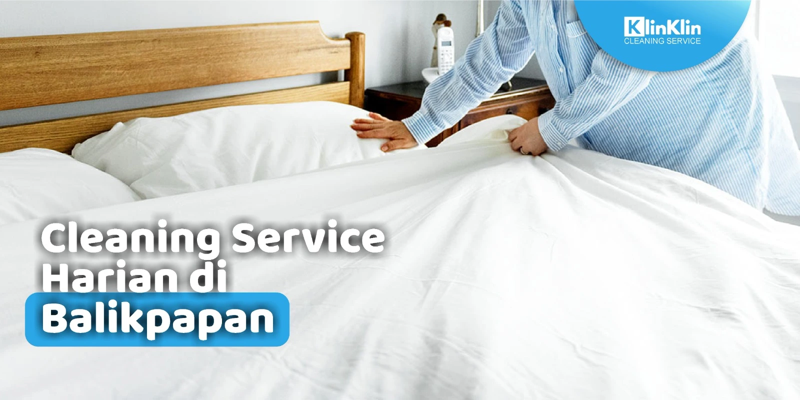 Cleaning Service Harian di Balikpapan