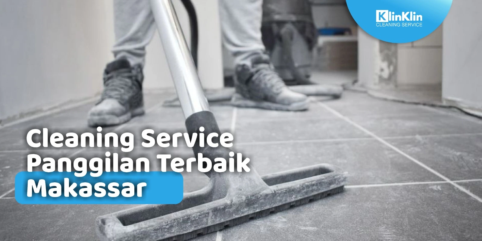 Cleaning Service Panggilan Terbaik Makassar