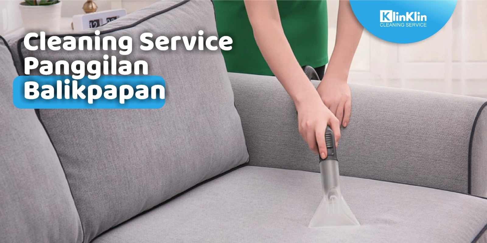 Cleaning Service Panggilan Balikpapan