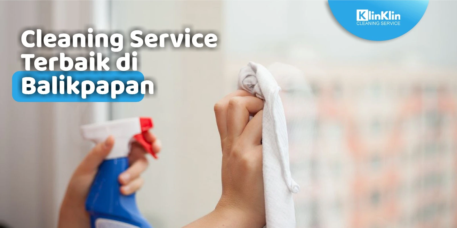 Cleaning Service Terbaik Balikpapan