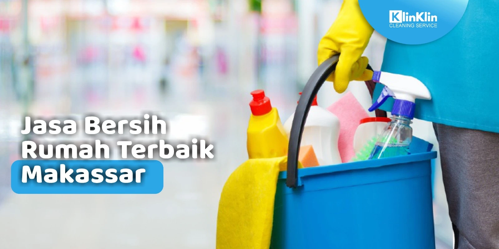 Jasa Bersih Rumah Terbaik Makassar