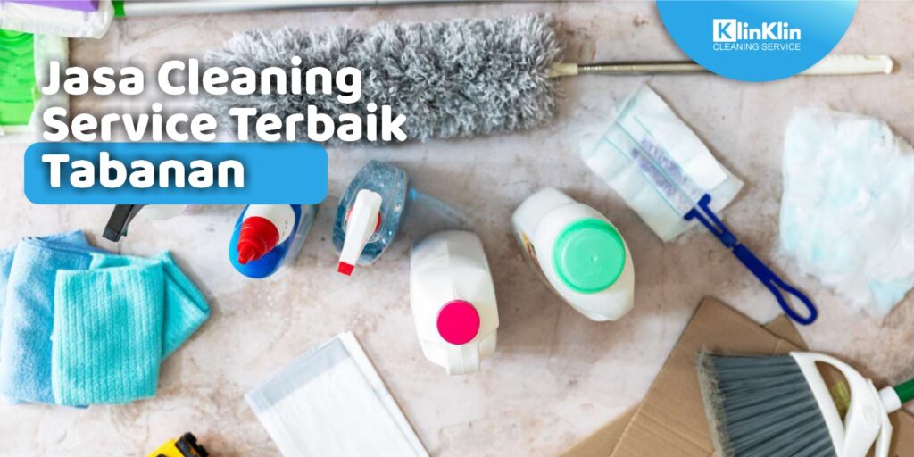 Jasa Cleaning Service Terbaik Tabanan