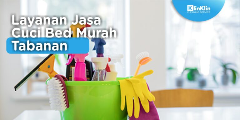 Layanan Jasa Cuci Bed Murah Tabanan