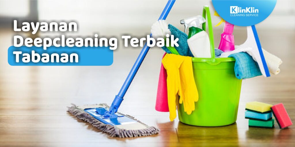 Layanan Deepcleaning Terbaik Tabanan