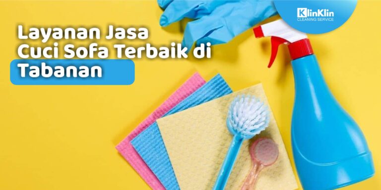Layanan Jasa Cuci Sofa Terbaik di Tabanan