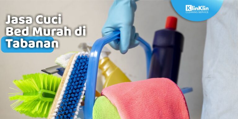 Jasa Cuci Bed Murah di Tabanan