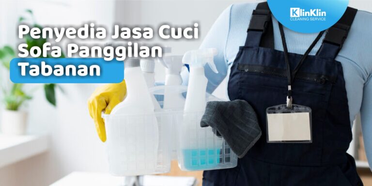 Penyedia Jasa Cuci Sofa Panggilan Tabanan