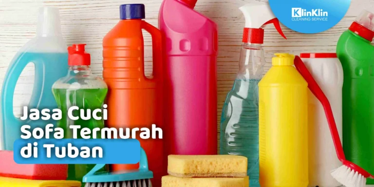Jasa Cuci Sofa Termurah di Tuban