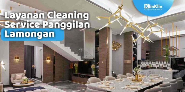 Layanan Cleaning Service Panggilan Lamongan