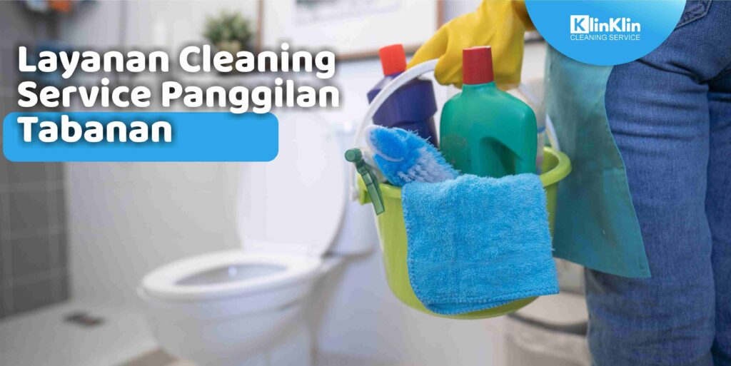 Layanan Cleaning Service Panggilan Tabanan