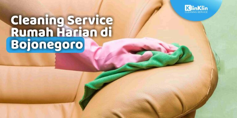 Cleaning Service Rumah Harian di Bojonegoro