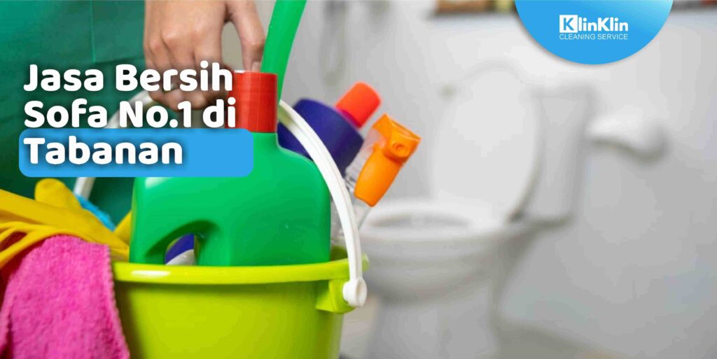 Jasa Bersih Sofa No.1 di Tabanan