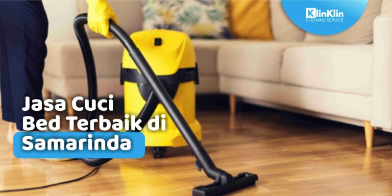 Jasa Cuci Bed Terbaik di Samarinda