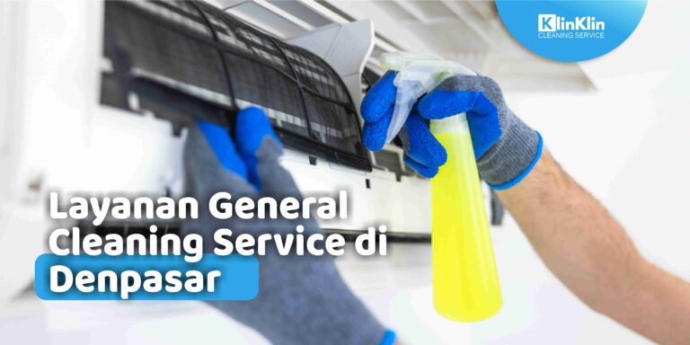 Layanan General Cleaning Service di Denpasar
