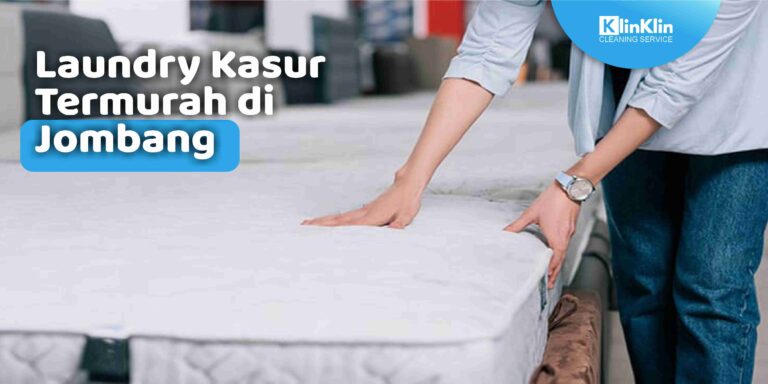 Laundry Kasur Termurah di Jombang