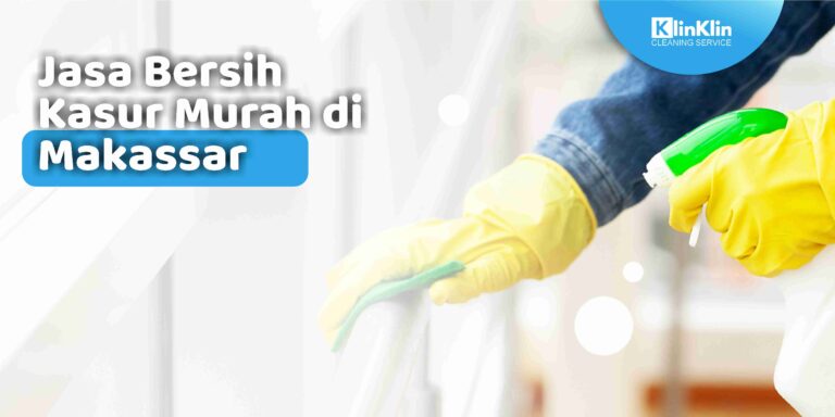 Jasa Bersih Kasur Murah di Makassar